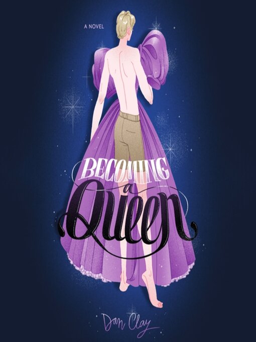 Title details for Becoming a Queen by Dan Clay - Available